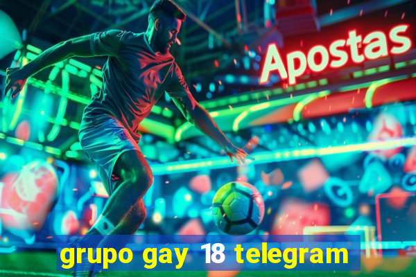 grupo gay 18 telegram